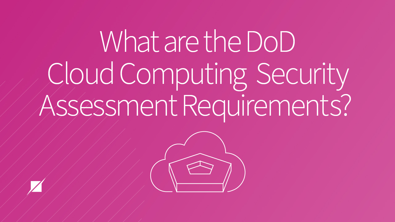 DoD Cloud Computing Security Requirements | Schellman